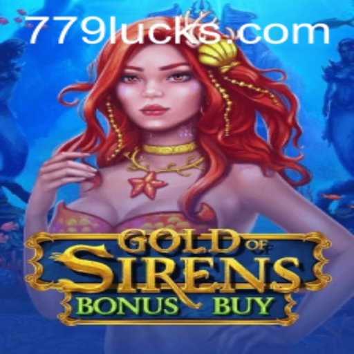 Desvendando o Jogo GoldofSirensBonusBuy: Aventura e Estratégia com 779Luck