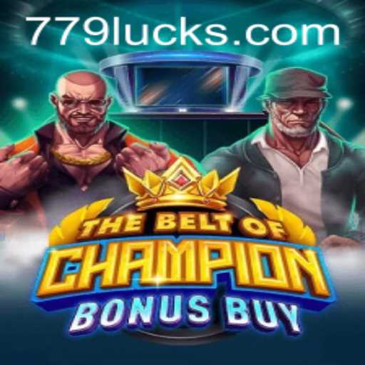 Descubra o Universo de 'TheBeltOfChampionBonusBuy' com a Chave Secreta '779Luck'